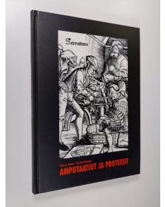 Kirjailijan Kauko A. Solonen käytetty kirja Amputaatiot ja proteesit