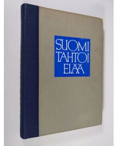 Tekijän Taavi Patoharju  käytetty kirja Suomi tahtoi elää