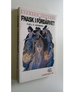 Kirjailijan Kjell E. Genberg käytetty kirja Fnask i fördärvet (ERINOMAINEN)