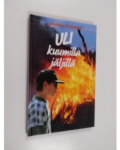 Kirjailijan Andreas Schwantge käytetty kirja Uli kuumilla jäljillä