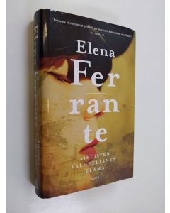 Kirjailijan Elena Ferrante käytetty kirja Aikuisten valheellinen elämä