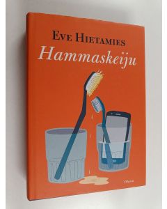 Kirjailijan Eve Hietamies käytetty kirja Hammaskeiju