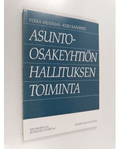 Kirjailijan Pekka Arjasmaa käytetty kirja Asunto-osakeyhtiön hallituksen toiminta