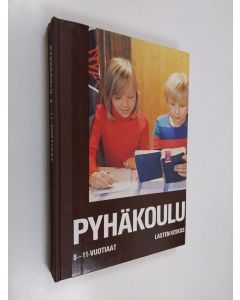 Tekijän Kaisa Eskelinen käytetty kirja Pyhäkoulu : kokonaisohjelma pyhäkoulun 8-11-vuotiaita varten