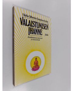 Kirjailijan Sangharakshita käytetty kirja Valaistumisen ihanne : buddhalaisia mietteitä ja menetelmiä