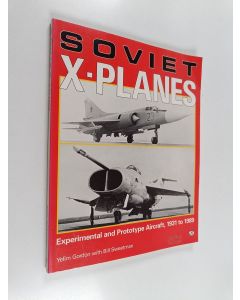 Kirjailijan Yefim Gordon käytetty kirja Soviet X-planes : Experimental and prototype aircraft 1931 to 1989