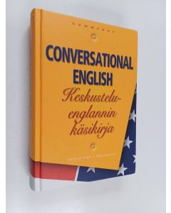 Kirjailijan Kathryn Pratt käytetty kirja Conversational English : keskusteluenglannin käsikirja