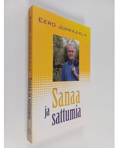 Kirjailijan Eero Junkkaala käytetty kirja Sanaa ja sattumia