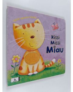 Kirjailijan Hannah Wood käytetty kirja Kissi Missi Miau