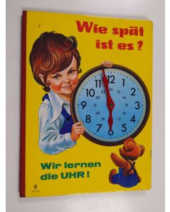 Kirjailijan Peter Swan-Brown & Lieselotte M. Blasen käytetty kirja Wie spät ist es?