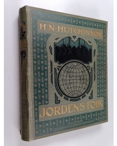 Kirjailijan H. N. Hutchinson käytetty kirja Jordens folk : illustrerad skildring af seder, bruk, lefnadssätt, fester och ceremonier hos jordens nu lefvande folkslag 2. delen