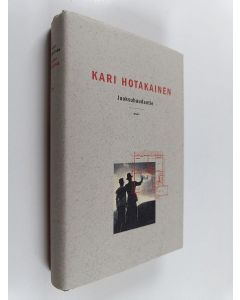 Kirjailijan Kari Hotakainen käytetty kirja Juoksuhaudantie