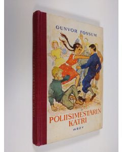 Kirjailijan Gunvor Fossum käytetty kirja Poliisimestarin Katri