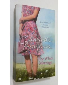Kirjailijan Charlotte Bingham käytetty kirja The White Marriage (ERINOMAINEN)
