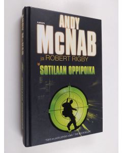 Kirjailijan Andy McNab käytetty kirja Sotilaan oppipoika