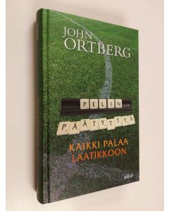 Kirjailijan John Ortberg käytetty kirja Pelin päätyttyä kaikki palaa laatikkoon