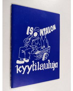 käytetty teos Isontalon kyytilauluja