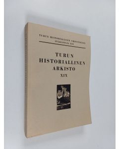 käytetty kirja Turun historiallinen arkisto XIX
