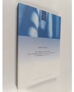 Kirjailijan Harri Hietikko käytetty kirja Valta, johtajuus, tuho ja toivo J. R. R. Tolkienin teoksessa Taru sormusten herrasta eli "Management by Sauron"