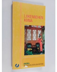 Kirjailijan Jaana Pukkila käytetty kirja Liikemiehen Kiina