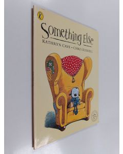 Kirjailijan Kathryn Cave käytetty kirja Something Else