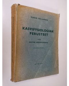 Kirjailijan Runar Collander käytetty kirja Kasvifysiologian perusteet 1 : Kasvien aineenvaihdunta