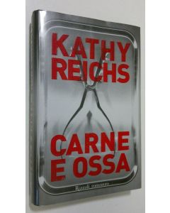Kirjailijan Kathy Reichs käytetty kirja Carne e ossa