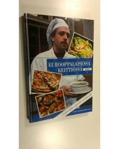 Tekijän Raisa Vuohelainen  käytetty kirja Eurooppalaisessa keittiössä