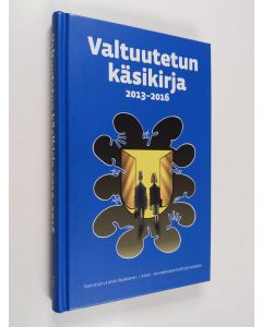 Tekijän Antti Mykkänen  käytetty kirja Valtuutetun käsikirja 2013-2016