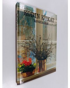 käytetty kirja Kodin kukat : Kevätkukat