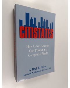 Kirjailijan John Stuart Hall & Neal R. Peirce ym. käytetty kirja Citistates - How Urban America Can Prosper in a Competitive World