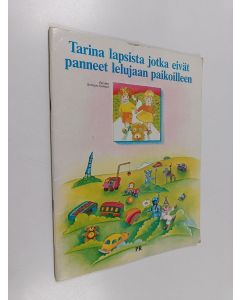 Kirjailijan Renata Schiavo Campo käytetty teos Tarina lapsista jotka eivät panneet lelujaan paikoilleen