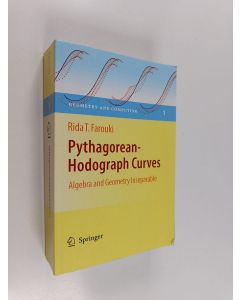 Kirjailijan Rida Farouki käytetty kirja Pythagorean-hodograph Curves : Algebra and Geometry Inseparable