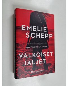 Kirjailijan Emelie Schepp käytetty kirja Valkoiset jäljet