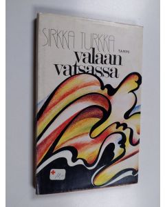Kirjailijan Sirkka Turkka käytetty kirja Valaan vatsassa : kertomus