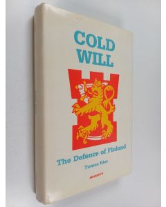 Kirjailijan Thomas Ries käytetty kirja Cold will : the defence of Finland