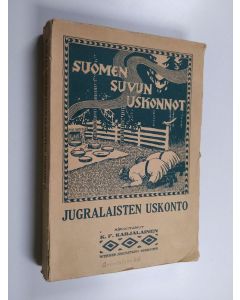Kirjailijan K. F. Karjalainen käytetty kirja Jugralaisten uskonto