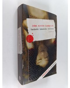 Kirjailijan John Ajvide Lindqvist käytetty kirja Ystävät hämärän jälkeen
