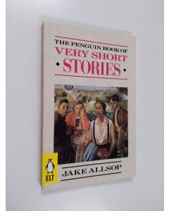 Kirjailijan Jake Allsop käytetty kirja The Penquin Book of Very Short Stories