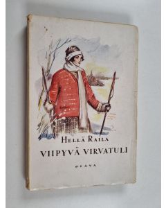 Kirjailijan Hellä Raila käytetty kirja Viipyvä virvatuli : nuoren opettajattaren romaani