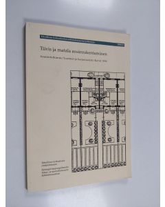 käytetty kirja Tiivis ja matala asuinrakentaminen : asuntotutkimus/luennot ja harjoitustyöt/kevät 1996