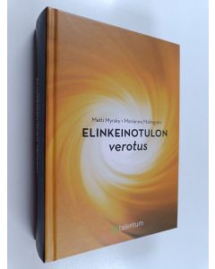 Kirjailijan Matti Myrsky & Marianne Malmgren käytetty kirja Elinkeinotulon verotus