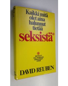 Kirjailijan David Reuben käytetty kirja Kaikki mitä olet aina halunnut tietää seksistä - mutta et ole koskaan uskaltanut kysyä
