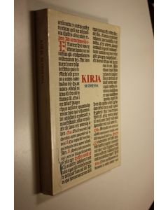 Tekijän Esko Häkli  käytetty kirja Kirja Suomessa : kirjan juhlavuoden näyttely Kansallismuseossa 25.8.-31.12.1988