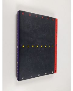 Tekijän Liisa Suurla käytetty kirja Nainen, alkoholi, elämä