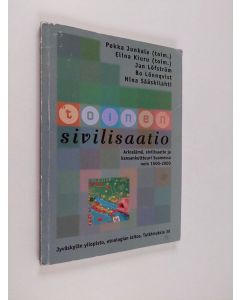 käytetty kirja "Toinen" sivilisaatio : arkielämä, sivilisaatio ja kansankulttuuri Suomessa noin 1500-2000