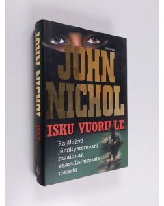 Kirjailijan John Nichol käytetty kirja Isku vuorille