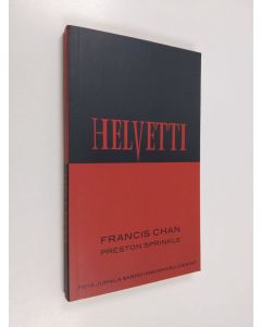 Kirjailijan Francis Chan käytetty kirja Helvetti - Mitä Jumala sanoo iankaikkisuudesta?