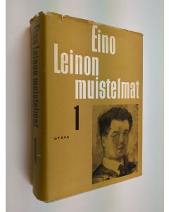 Kirjailijan Eino Leino käytetty kirja Eino Leinon muistelmat 1 : muistelmat, kulttuurikuvat, tunnustukset 1878-1901