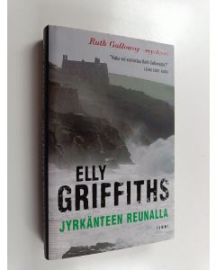 Kirjailijan Elly Griffiths käytetty kirja Jyrkänteen reunalla
